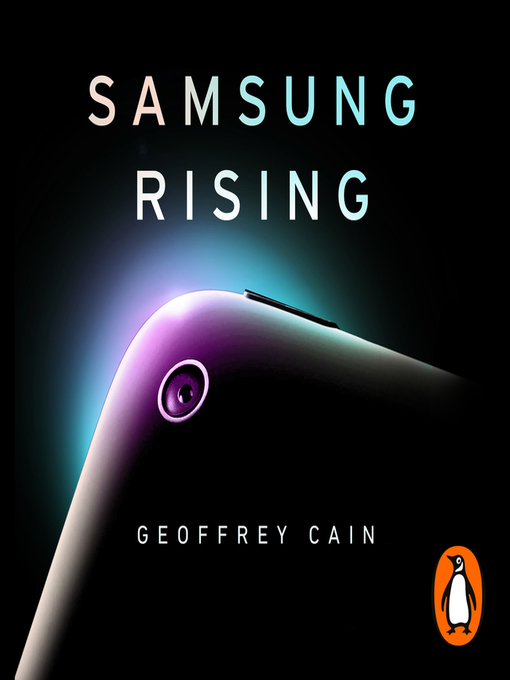 Title details for Samsung Rising by Geoffrey Cain - Available